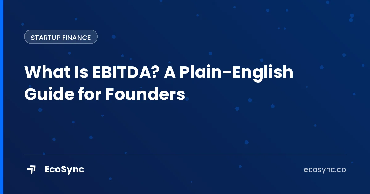 EcoSync article card: Startup Finance - what is ebitda