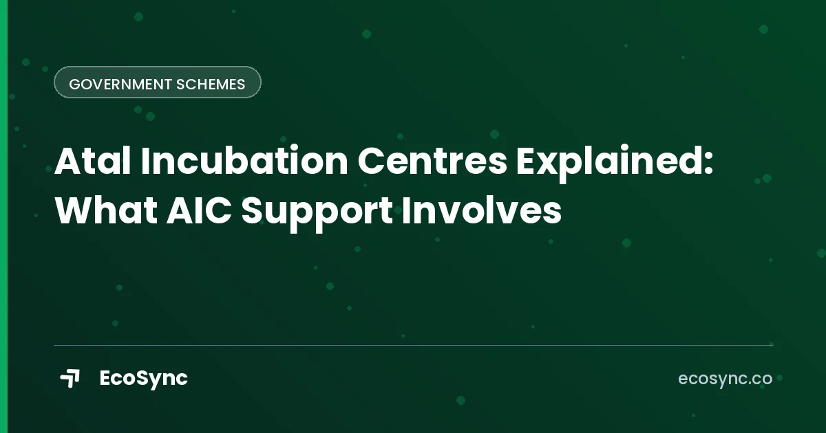 EcoSync article card: Government Schemes - atal incubation centre aic explained