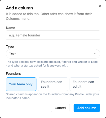 The Add a column dialog: a name, a type, and whether founders see it - your team only, founders can see it, or founders can edit it